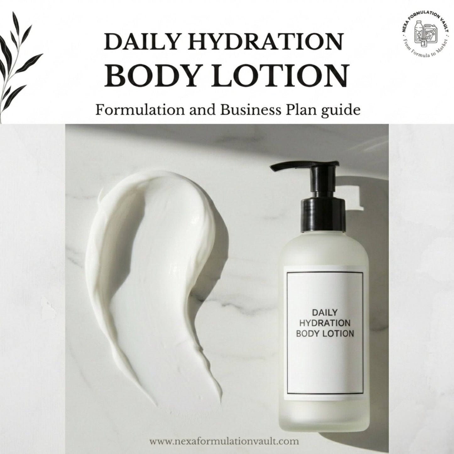 Daily Hydration Body Lotion — Professional Formulation & Business Dossier